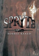 Spryte Bobbie Kaald 9781483680545