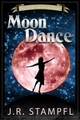 Moon Dance J R Stampfl 9781624672002