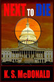 Next to Die by K. S. McDonald