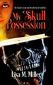 My Skull Possession by Dr Lisa Miller