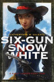 Six-Gun Snow White Catherynne M Valente 9781481444736