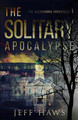 The Solitary Apocalypse by Jeff Haws