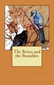 The Briers and the Brambles by Christy Freeman
