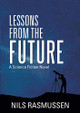 Lessons from the Future by Nils Rasmussen