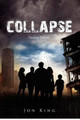Collapse by Jon King