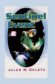 Sentinel Event Jules M Seletz 9781439233375