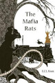 The Mafia Rats E. C. L. Knox 9781785072413