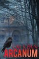 Arcanum by G M Kern