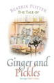 The Tale of Ginger and Pickles by Beatrix Potter