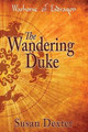 The Wandering Duke by Susan Dexter