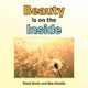 Beauty is on the Inside by Frank Scott
