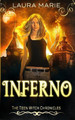 The Teen Witch Inferno by Laura Marie