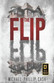 The Flip Michael Phillip Cash 9781497345515