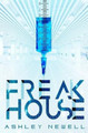 Freakhouse by Ashley Newell