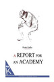 A Report for an Academy by Ian Johnston (University of Tasmania)