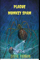 Plague Monkey Spam Steve Vernon 9781980723530