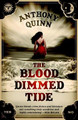 The Blood dimmed Tide by Anthony J. Quinn