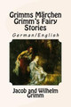 Grimms Marchen / Grimm's Fairy Stories by Wilhelm Grimm