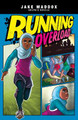 Running Overload Jake Maddox 9781496584564