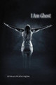 I Am Ghost Christensin Michele Creighton 9781456879136