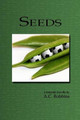 Seeds by A C Robbins