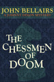 The Chessmen of Doom by John Bellairs