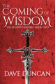 The Coming of Wisdom by Dave Duncan