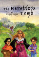 The Heretic's Tomb by Simon Rose