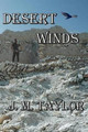 Desert Winds by J M Taylor