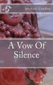 A Vow of Silence by Michael Condon