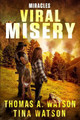 Viral Misery by Tina D Watson