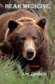 Bear Medicine by Lee Zamloch