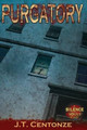 Purgatory by J T Centonze