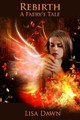 Rebirth by Lisa Dawn