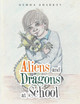 Aliens and Dragons at School Gemma Sharkey 9781546285458