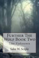 Further The Wolf Book Two by Sake W Sciple