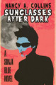Sunglasses After Dark by Nancy A. Collins