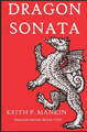 Dragon Sonata by Keith P Mankin