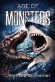 Age of Monsters by John Lee Schneider
