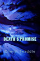 Death's Promise by Cheryl Twaddle