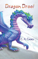 Dragon Drool by C.A. Casey