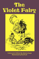 The Violet Fairy Book Andrew Lang (Senior Lecturer in Law, London School of Economics) 9781604595482