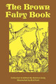The Brown Fairy Book Andrew Lang (Senior Lecturer in Law, London School of Economics) 9781604597585
