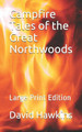 Campfire Tales of the Great Northwoods by David Hawkins