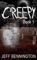 Creepy: A Collection of Scary Stories Jeff Bennington 9781466399730