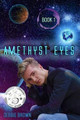 Amethyst Eyes Debbie Brown 9781493513284