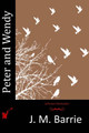 Peter and Wendy James Matthew Barrie 9781514818299