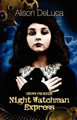 Crown Phoenix: Night Watchman Express Alison DeLuca 9781939296160