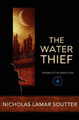 The Water Thief by Nicholas Lamar Soutter