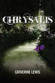 Chrysalis by Catherine Lewis